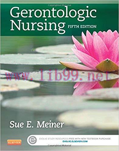 [PDF]Gerontologic Nursing (Gerontologic Nursing - Meiner (formerly Lueckenotte)) 5th Edition
