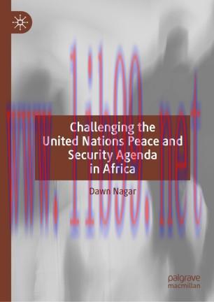 Challenging the United Nations Peace and Security Agenda in Africa