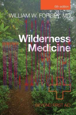 [AME]Wilderness Medicine, 6th: Beyond First Aid
