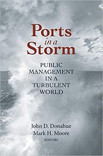 (PDF)Ports in a Storm Public Management in a Turbulent World (Brookings Ash Center Series, &ldquo;Inn...