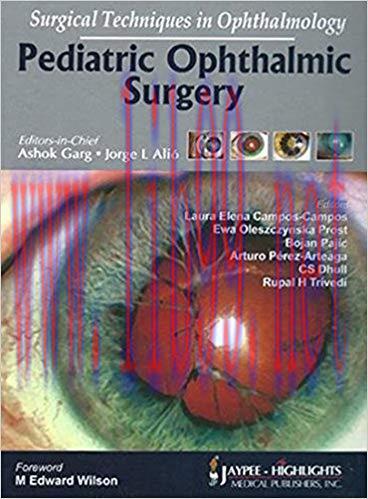 [PDF]Surgical Techniques in Ophthalmology - Pediatric Ophthalmic Surgery [Jaypee]
