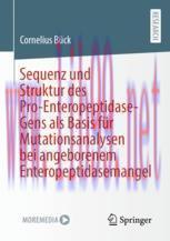 [PDF]Sequenz und Struktur des Pro-Enteropeptidase-Gens als Basis f&uuml;r Mutationsanalysen bei ange...