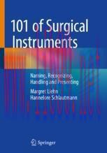 [PDF]101 of Surgical Instruments: Naming, Recognizing, Handling and Presenting