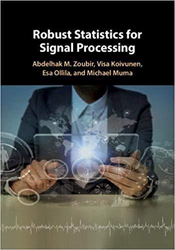 Robust Statistics for Signal Processing