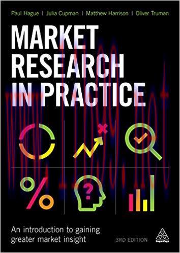 Market Research in Practice: An Introduction to Gaining Greater Market Insight 3rd Edition,
