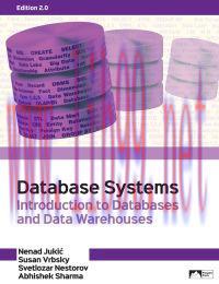 (PDF)Database Systems: Introduction to Databases and Data Warehouses, Edition 2.0 by enad Jukic