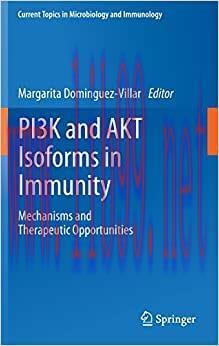 [AME]Pi3k and Akt Isoforms in Immunity: Mechanisms and Therapeutic Opportunities: 436 (EPUB)