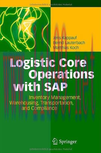 [FOX-Ebook]Logistic Core Operations with SAP: Inventory Management, Warehousing, Transportation...