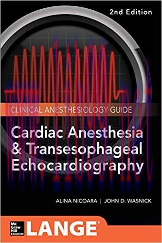 [AME]Cardiac Anesthesia and Transesophageal Echocardiography, 2e (ORIGINAL PDF from_ Publisher)