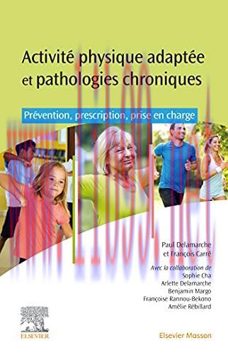 [AME]Activit&eacute;s physiques adapt&eacute;es et pathologies chroniques: Pr&eacute;vention, prescription, prise en...