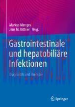 [PDF]Gastrointestinale und hepatobili&auml;re Infektionen: Diagnostik und Therapie
