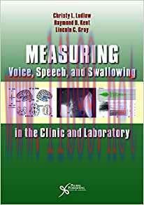 [PDF]Measuring Voice, Speech, and Swallowing in the Clinic and Laboratory