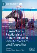 [PDF]Human/Animal Relationships in Transformation: Scientific, Moral and Legal Perspectives