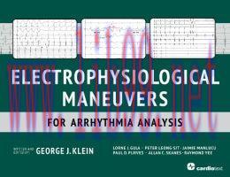 [AME]Electrophysiological Maneuvers for Arrhythmia Analysis (ORIGINAL PDF from_ Publisher)
