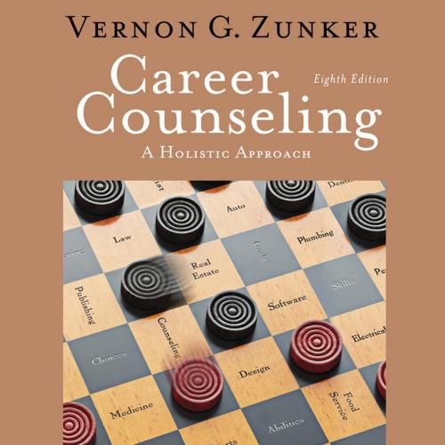 Career Counseling A Holistic Approach 8th Edition