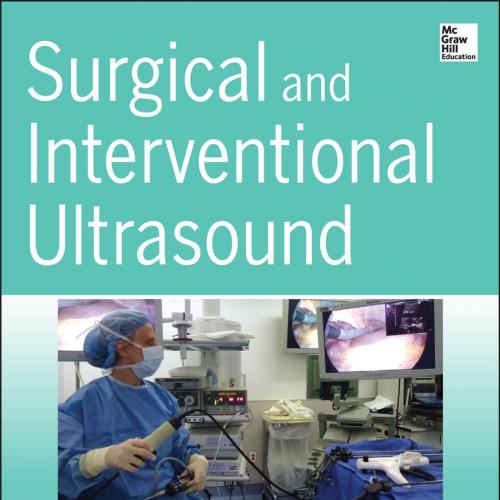 Surgical and Interventional Ultrasound-Beth Schrope, MD, PhD, FACS, RDMS