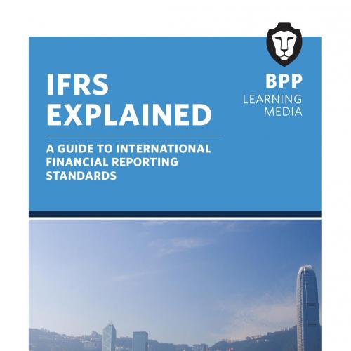 IFRS Explained - BPP Learning Media