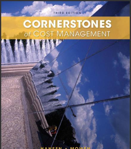 (Test Bank)Cornerstones of Cost Management, 3rd Edition.zip