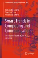 [PDF]Smart Trends in Computing and Communications: Proceedings of SmartCom 2023, Volume 2
