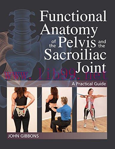 [AME]Functional Anatomy of the Pelvis and the Sacroiliac Joint: A Practical Guide (EPUB)