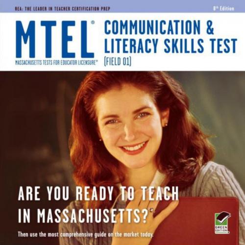 MTEL Communication & Literacy (Field 01) 8th Ed. (MTEL Teacher Certification Test Prep)