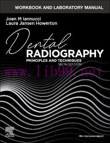 [AME]Workbook and Laboratory Manual for Dental Radiography: Principles and Techniques, 6th edit...
