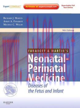 [AME]Fanaroff and Martin's Neonatal-Perinatal Medicine: Diseases of the Fetus and Infant, 9th E...