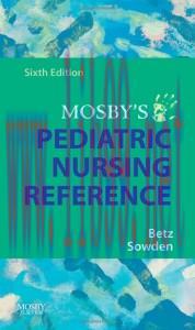 [AME]Mosby&rsquo;s Pediatric Nursing Reference, 6th Edition (Original PDF)