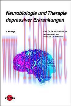 [AME]Neurobiologie und Therapie depressiver Erkrankungen (UNI-MED Science), 5th Edition (Origin...