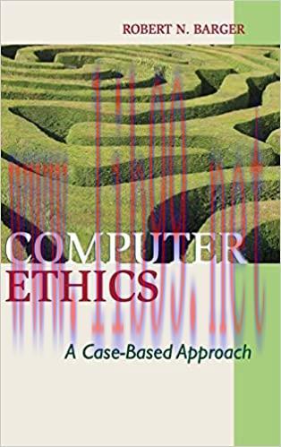 (PDF)Computer Ethics: A Case-based Approach