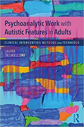 [PDF]Psychoanalytic Work with Autistic Features in Adults