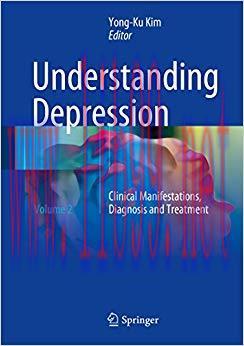 (PDF)Understanding Depression: Volume 2. Clinical Manifestations, Diagnosis and Treatment 1st e...