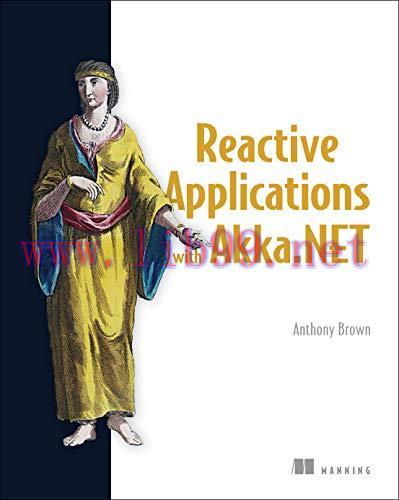 [FOX-Ebook]Reactive Applications with Akka.NET
