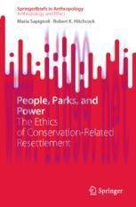 [PDF]People, Parks, and Power: The Ethics of Conservation-Related Resettlement