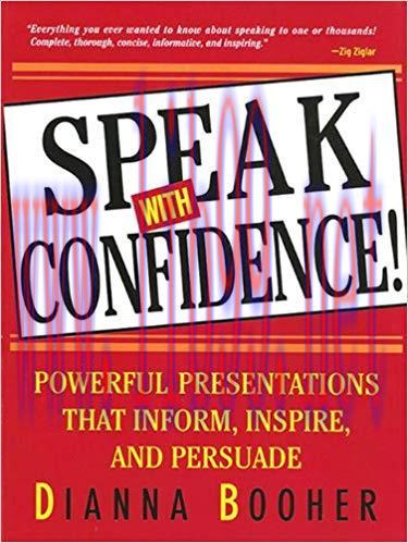 Speak with Confidence! Powerful Presentations that Inform Inspire