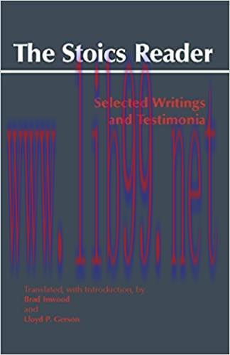(PDF)The Stoics Reader: Selected Writings and Testimonia (Hackett Classics)