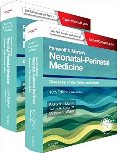 Fanaroff and Martin&rsquo;s Neonatal-Perinatal Medicine, 10th Edition
