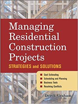 (PDF)Managing Residential Construction Projects Strategies and Solutions 1st Edition