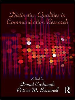 Distinctive Qualities in Communication Research 1st Edition,