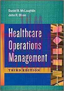 [PDF]Healthcare Operations Management, Third Edition