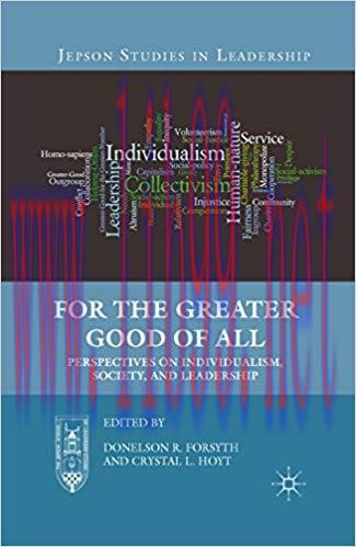 (PDF)For the Greater Good of All: Perspectives on Individualism, Society, and Leadership (Jepso...