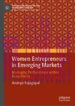 [PDF]Women Entrepreneurs in Emerging Markets: Managing Performance within Ecosystems