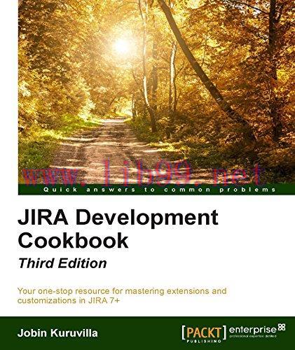 [FOX-Ebook]Jira 7 Development Cookbook, 3rd Edition
