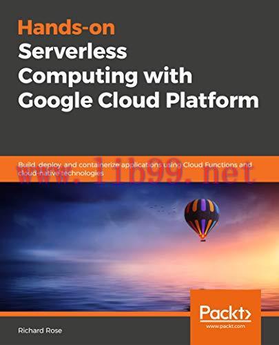 [FOX-Ebook]Hands-on Serverless Computing with Google Cloud Platform