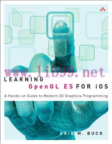 [FOX-Ebook]Learning OpenGL ES for iOS: A Hands-on Guide to Modern 3D Graphics Programming