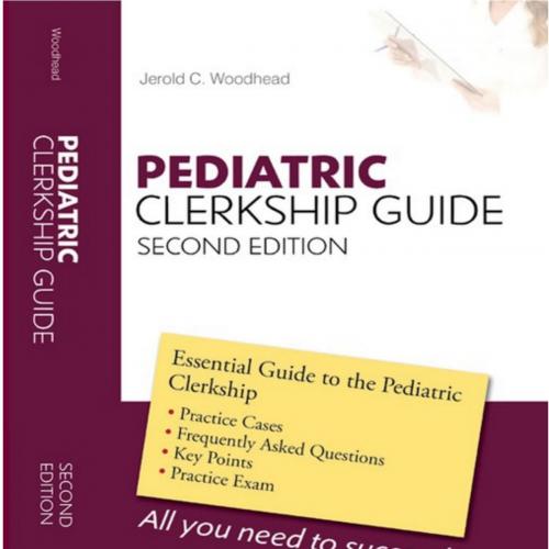 Pediatric Clerkship Guide, 2nd Edition