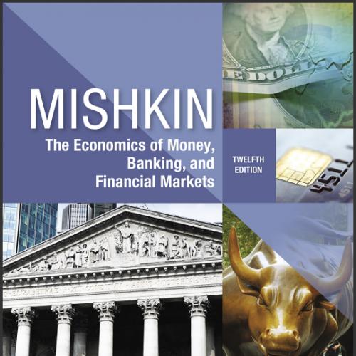 (IM)The Economics of Money Banking and Financial Markets 12th Edition by Frederic S. Mishkin.zi...