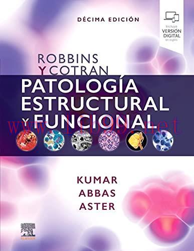 [AME]Robbins y Cotran. Patolog&iacute;a estructural y funcional, 10th edition (Spanish Edition) (Origi...