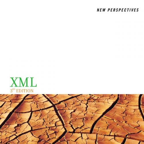 New Perspectives on XML_ Comprehensive