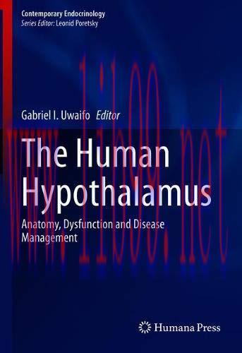 [AME]The Human Hypothalamus: Anatomy, Dysfunction and Disease Management (Contemporary Endocrin...
